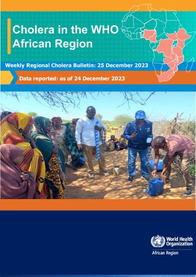 Cholera in the WHO African Region: Weekly Regional Cholera Bulletin: 25 December 2023
